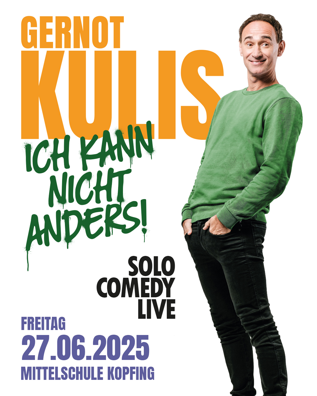 Gernot Kulis - Ich kann nicht anders! - Kabarettabend - 900 Jahre Kopfing